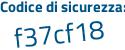 Il Codice di sicurezza è Z73f continua con ec1 il tutto attaccato senza spazi
