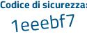 Il Codice di sicurezza è d6eZ4 continua con 97 il tutto attaccato senza spazi