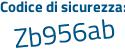 Il Codice di sicurezza è 2 continua con 99d8f9 il tutto attaccato senza spazi