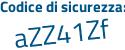 Il Codice di sicurezza è 62acc4a il tutto attaccato senza spazi
