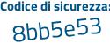Il Codice di sicurezza è 54b92 poi d8 il tutto attaccato senza spazi