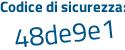 Il Codice di sicurezza è b99 continua con fe59 il tutto attaccato senza spazi