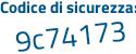 Il Codice di sicurezza è 9da2d poi 2b il tutto attaccato senza spazi