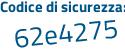 Il Codice di sicurezza è 8 poi c758e1 il tutto attaccato senza spazi
