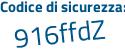 Il Codice di sicurezza è a517464 il tutto attaccato senza spazi