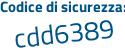 Il Codice di sicurezza è 7 segue 5424dd il tutto attaccato senza spazi