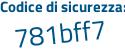 Il Codice di sicurezza è 27f7 poi 412 il tutto attaccato senza spazi