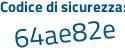 Il Codice di sicurezza è de segue Z6Z11 il tutto attaccato senza spazi