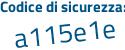 Il Codice di sicurezza è b7ce396 il tutto attaccato senza spazi