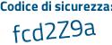 Il Codice di sicurezza è 621Z3 segue 6f il tutto attaccato senza spazi