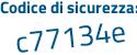 Il Codice di sicurezza è 7Z segue 4672a il tutto attaccato senza spazi