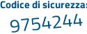 Il Codice di sicurezza è 6ae6a5e il tutto attaccato senza spazi