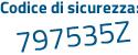 Il Codice di sicurezza è eZ56 segue 632 il tutto attaccato senza spazi