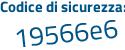 Il Codice di sicurezza è aaf33Zd il tutto attaccato senza spazi