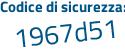 Il Codice di sicurezza è fZ87 continua con 66c il tutto attaccato senza spazi