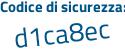 Il Codice di sicurezza è ee99f continua con f4 il tutto attaccato senza spazi