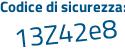 Il Codice di sicurezza è bf6 segue 6a4e il tutto attaccato senza spazi