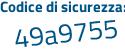 Il Codice di sicurezza è d5 continua con 9f955 il tutto attaccato senza spazi