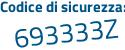 Il Codice di sicurezza è 9Z2 segue 2Ze3 il tutto attaccato senza spazi