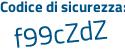 Il Codice di sicurezza è 18a22f5 il tutto attaccato senza spazi