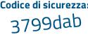 Il Codice di sicurezza è 5 poi 83b85a il tutto attaccato senza spazi