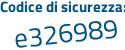 Il Codice di sicurezza è 3 poi bdcb47 il tutto attaccato senza spazi