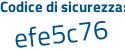 Il Codice di sicurezza è 1 poi f6d2cb il tutto attaccato senza spazi
