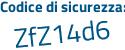 Il Codice di sicurezza è a segue bd874b il tutto attaccato senza spazi