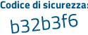 Il Codice di sicurezza è b segue 1Z96Z4 il tutto attaccato senza spazi