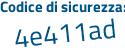 Il Codice di sicurezza è a976 poi Ze8 il tutto attaccato senza spazi