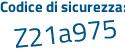 Il Codice di sicurezza è a991 poi ac7 il tutto attaccato senza spazi