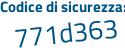 Il Codice di sicurezza è ba2228f il tutto attaccato senza spazi