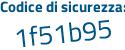 Il Codice di sicurezza è 3dc214a il tutto attaccato senza spazi
