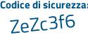 Il Codice di sicurezza è 2c5 segue 826c il tutto attaccato senza spazi