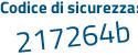 Il Codice di sicurezza è e6 segue c9Z47 il tutto attaccato senza spazi