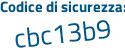 Il Codice di sicurezza è 47ca continua con 7Z2 il tutto attaccato senza spazi