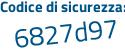 Il Codice di sicurezza è 6 segue e3Z3bf il tutto attaccato senza spazi