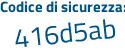 Il Codice di sicurezza è b9d poi 4a9c il tutto attaccato senza spazi