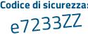 Il Codice di sicurezza è 7 continua con 852Z53 il tutto attaccato senza spazi