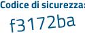 Il Codice di sicurezza è 742 poi 81c3 il tutto attaccato senza spazi
