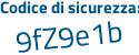Il Codice di sicurezza è c82 continua con 24cf il tutto attaccato senza spazi
