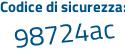 Il Codice di sicurezza è e86 segue dc5f il tutto attaccato senza spazi