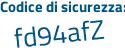Il Codice di sicurezza è 1c segue 37934 il tutto attaccato senza spazi