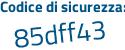 Il Codice di sicurezza è 4bd6 segue 537 il tutto attaccato senza spazi
