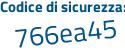 Il Codice di sicurezza è 18 segue d4d51 il tutto attaccato senza spazi