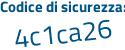 Il Codice di sicurezza è c13117d il tutto attaccato senza spazi