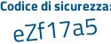 Il Codice di sicurezza è 9ef42e2 il tutto attaccato senza spazi