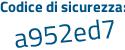 Il Codice di sicurezza è eabZ continua con da5 il tutto attaccato senza spazi