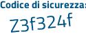 Il Codice di sicurezza è d9d5d6d il tutto attaccato senza spazi