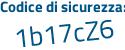 Il Codice di sicurezza è c2Zb172 il tutto attaccato senza spazi
